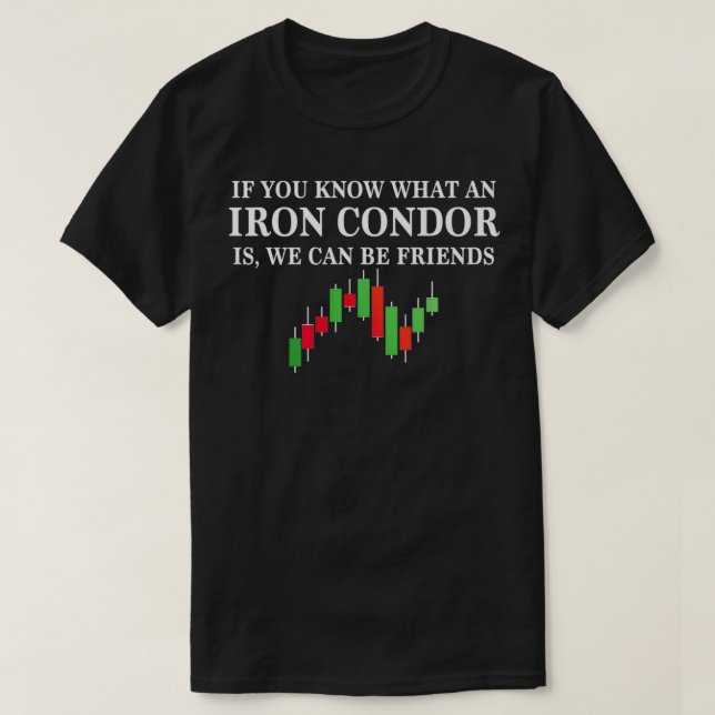 Camiseta Opciones de Iron Condor intercambiando divertidos  (Diseño del anverso)