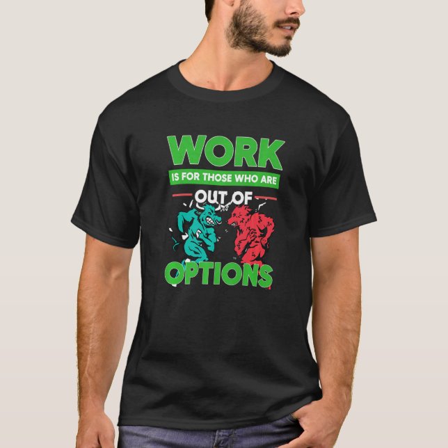 Camiseta Opciones De Trabajo Mercado De Opciones Comerciale (Anverso)