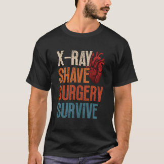 Camiseta Open He Surgery Xray Shave Surgery Survive