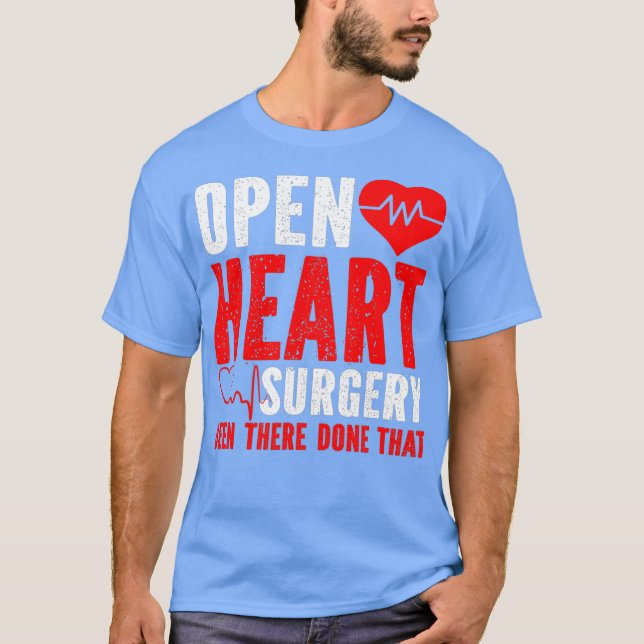 Camiseta Open Heart Surgery Been There Done That (Anverso)