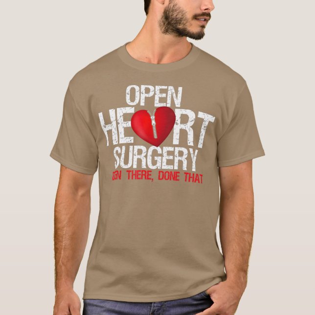Camiseta Open Heart Surgery Been There Done That Patient (Anverso)