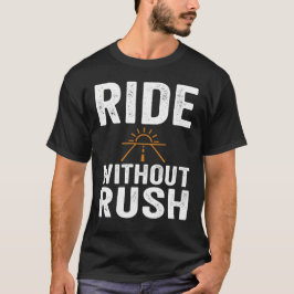 Camiseta Open Road Ride Without Rush