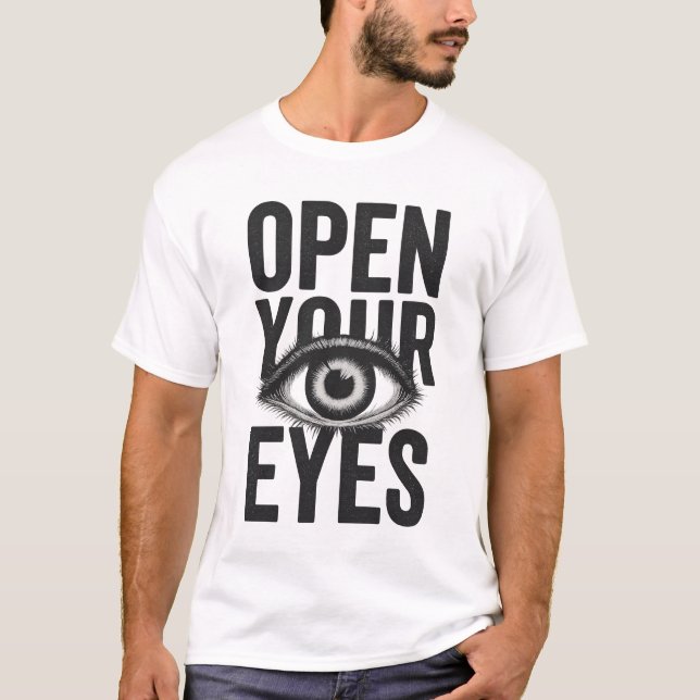 Camiseta Open Your Eyes Grunge Existential Typography (Anverso)