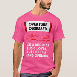 Camiseta Ópera femenina dice que se obsesiona la sobretura