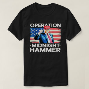 Camiseta Operación Martillo de Medianoche Divertido Trump 