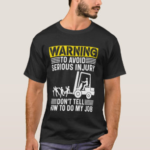 Camiseta Operador certificado de Forklift No me digas cómo 