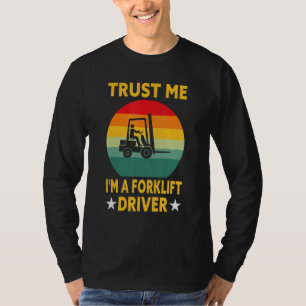 Camiseta Operador de carretillas elevadoras Confía en mí. S