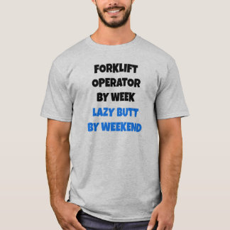 Camiseta Operador de carretillas por semana perezoso pero p