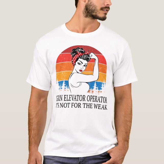 Camiseta Operador de elevador de granos No es para débiles (Anverso)