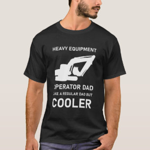 Camiseta Operador de equipos pesados Bulldozer de la excava