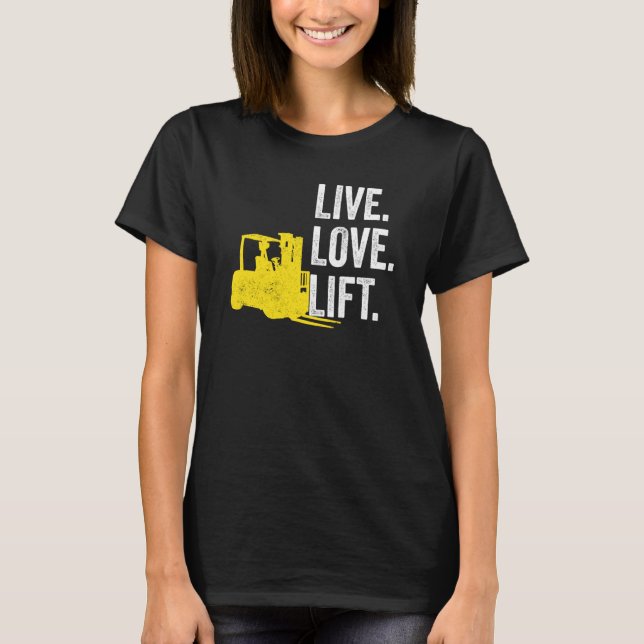 Camiseta Operador de montacargas vida lofa elevación (Anverso)