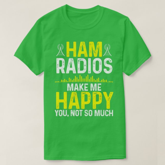 Camiseta Operador de radio amateur me hace feliz Ham Radio  (Diseño del anverso)