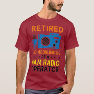 Camiseta Operador De Radio Ham Retirado Por La Luna