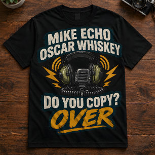 Camiseta Operador de radio "Mike Echo Oscar Whiskey"