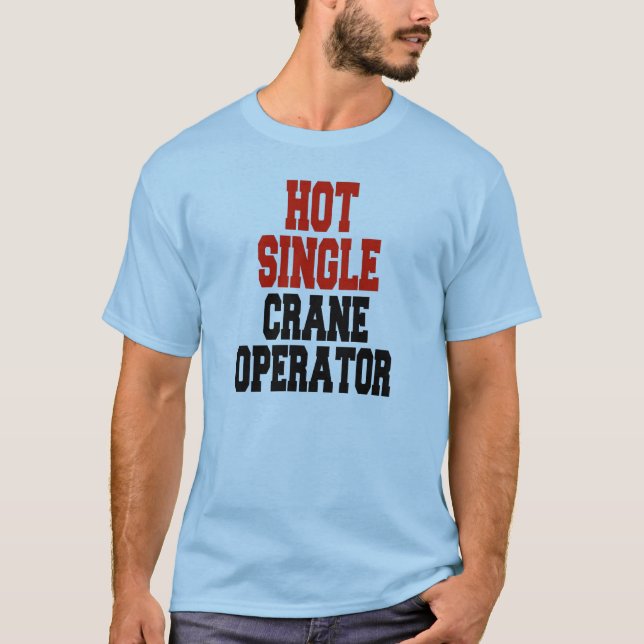 Camiseta Operador de una grúa caliente (Anverso)