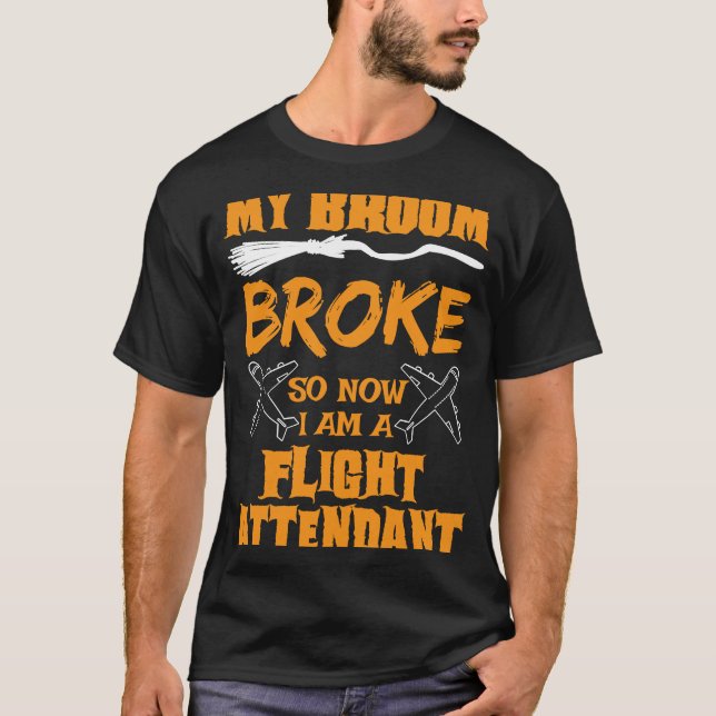 Camiseta Operador De Vuelo Halloween Vestir Mi Escoba Broke (Anverso)