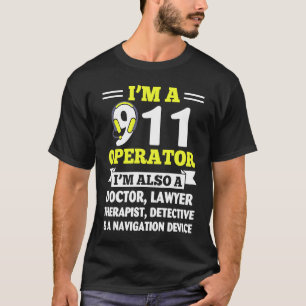Camiseta Operador del 911 también es médico abogado despac