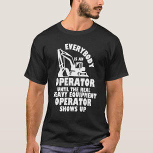 Camiseta Operador Operador de Equipo Pesado Trabajo de Cons