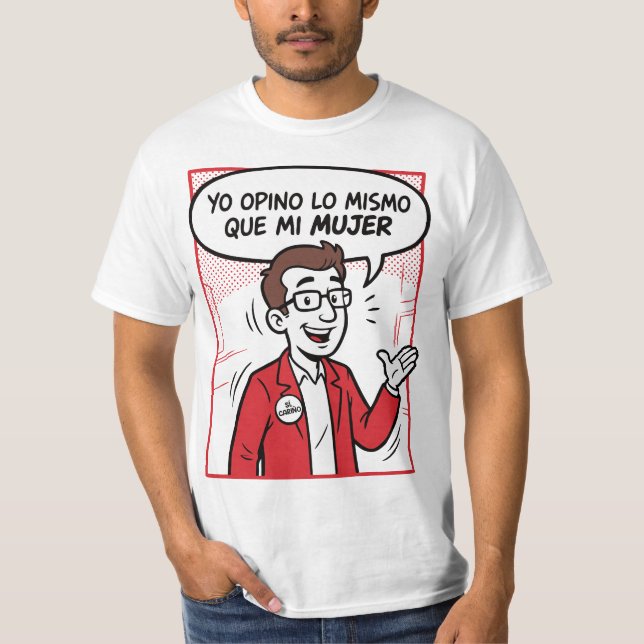 Camiseta Opino lo mismo (Anverso)