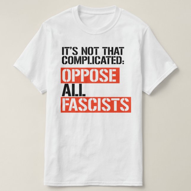 CAMISETA OPONERSE A TODOS LOS FASCISTAS (Diseño del anverso)