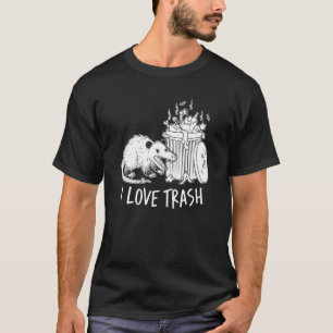 Camiseta Opossum I love Trash Possum Trash Garbage