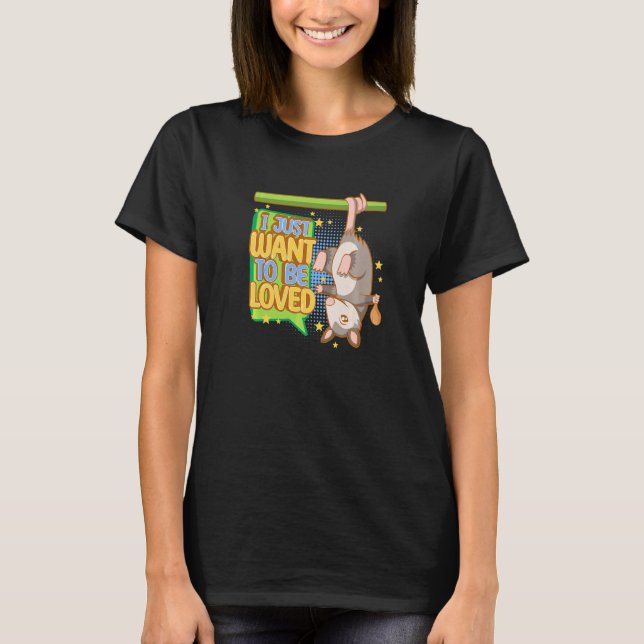 Camiseta Opossum Needs Love Ironic Saying Cute Rodent Anima (Anverso)