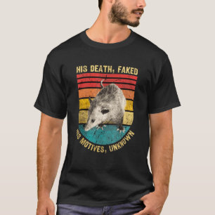 Camiseta Opossum su muerte falsificó sus motivos, desconoci