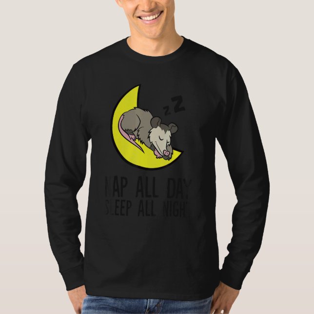 Camiseta Opossum Tired Nap All Day Sleep All Night Cute Opo (Anverso)