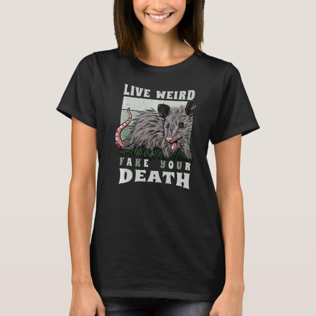 Camiseta Opossum Vive Weird Fake Your Death Vintsum (Anverso)
