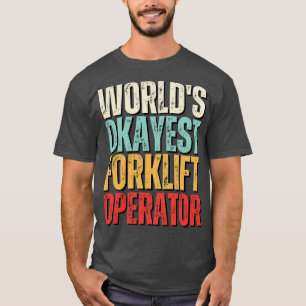 Camiseta Óptica Funny Forklift Funny del Operador de Forkli