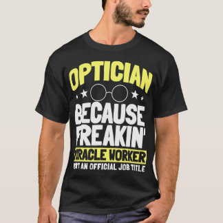 Camiseta Óptico Optometristas Profesión Doctor Ojo