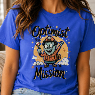 Camiseta Optimista en una Misión Motivacional