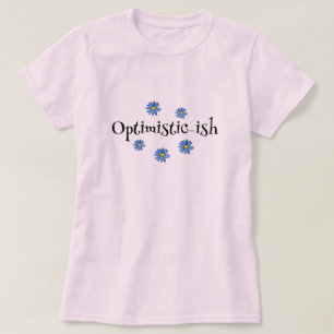Camiseta OPTIMISTA-ISH