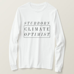 Camiseta Optimista obstinado del clima del cambio de clima
