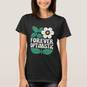 Camiseta Optimista para siempre