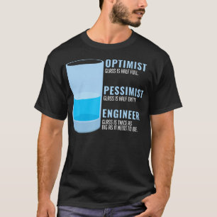 Camiseta Optimista Pesimista Ingeniero Divertido Humorístic