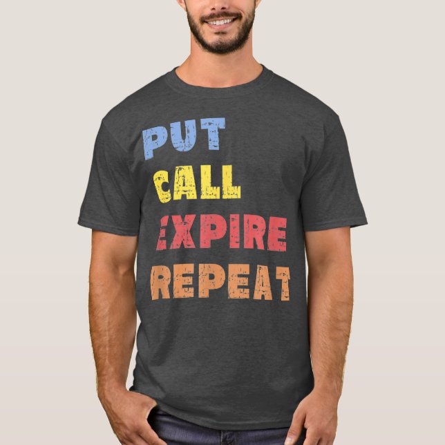 Camiseta Options Trader Saying Put Call Repeat Stock (Anverso)