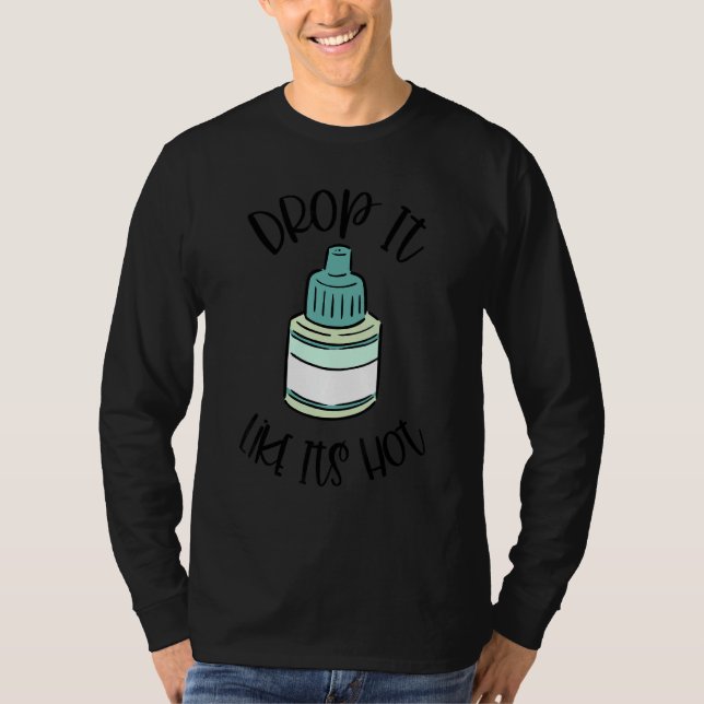 Camiseta Optometría Eye Drop It Like It's Hot Optometrist L (Anverso)