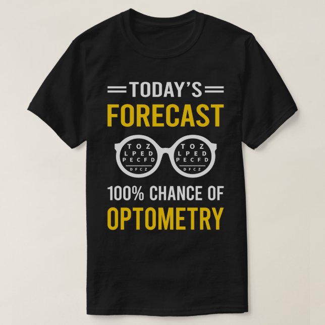 Camiseta Optometrista de Optometría de Previsión de Hoy (Diseño del anverso)