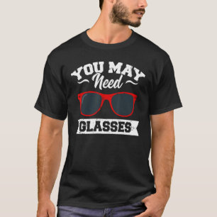 Camiseta Optometrista Puede Necesitar Glass Optometer Optom