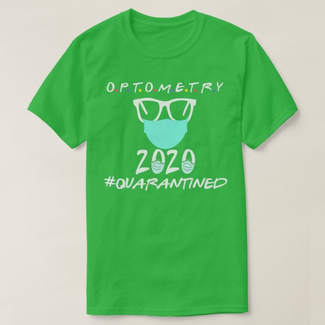 Camiseta optometry 2020 quarantined optometry gift 1 (Diseño del anverso)