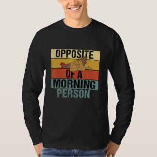 Camiseta Opuesto a una persona de la mañana Pollo Retro