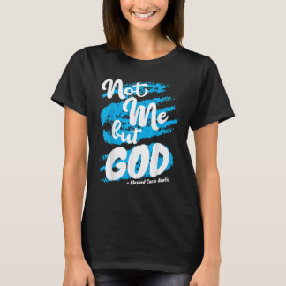 Camiseta Oración de Carlo Acutis Bendito No Yo Citas Católi