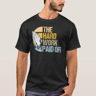 Camiseta Oraciones recompensadas por trabajo duro responden