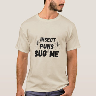 Camiseta Orando Mantis Insect Puns Bug Me Funny Pun chistes