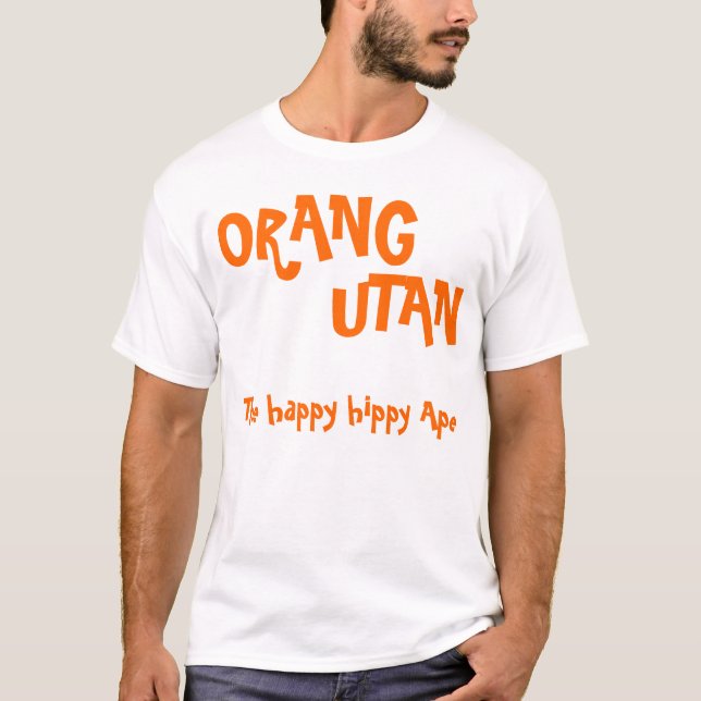 Camiseta ORANG, UTAN, el mono feliz del hippy (Anverso)