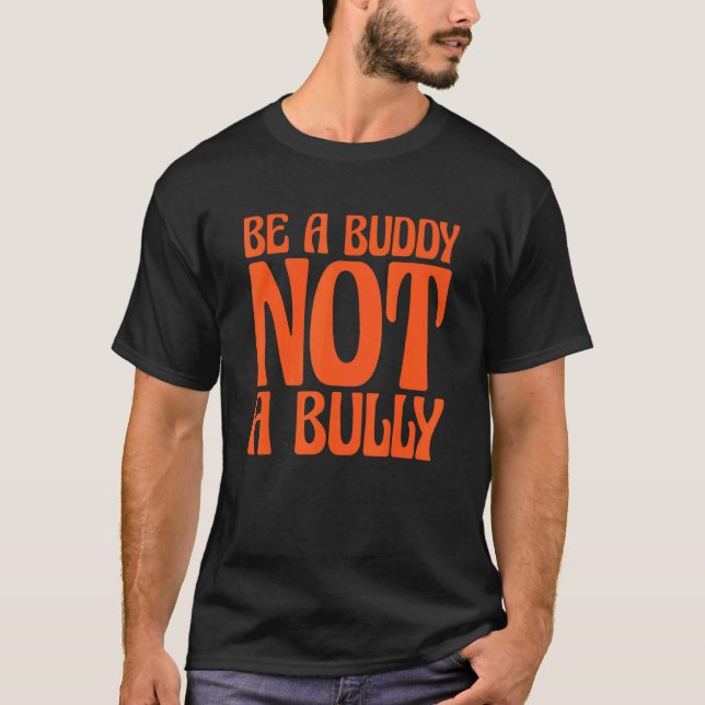 Camiseta Orange Unity Day 2022 Anti Bullying Be a Buddy Not (Anverso)