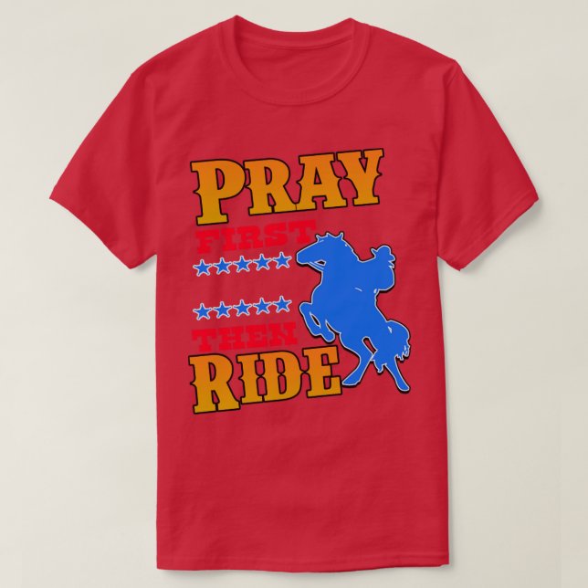 Camiseta Orar primero y viajar en Cowboy cristiano (Diseño del anverso)