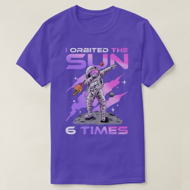 Camiseta Orbité El Sol 6 Veces, Astronauta De Cumpleaños 6  (Diseño del anverso)