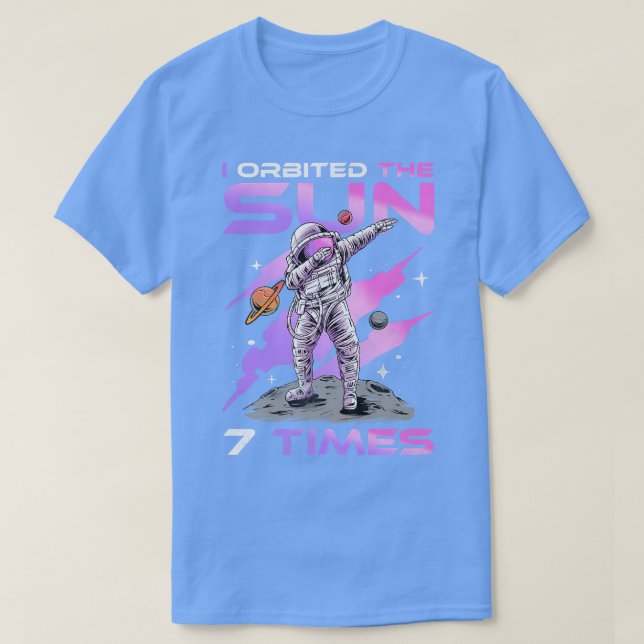 Camiseta Orbité El Sol 7 Veces, Astronauta De Cumpleaños Sé (Diseño del anverso)